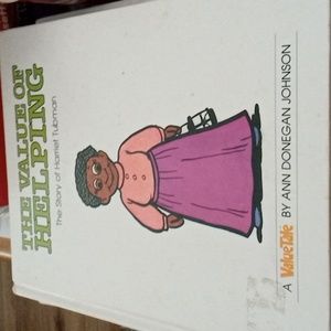 The Value Of Helping The Story Of Harriet Turman By Ann Donegan Johnson